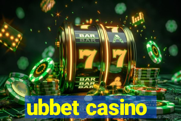 ubbet casino