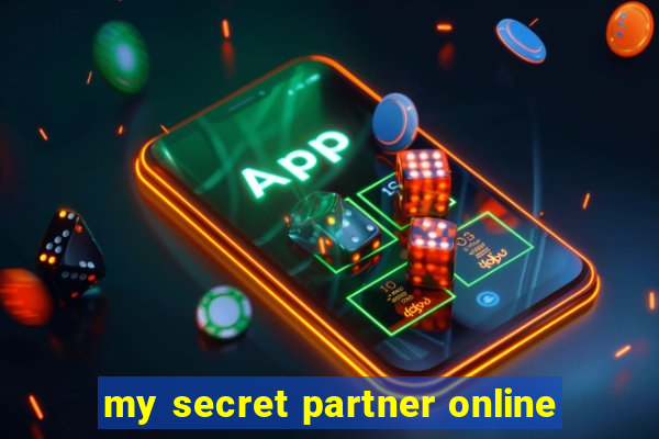 my secret partner online