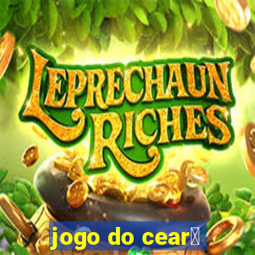 jogo do cear谩