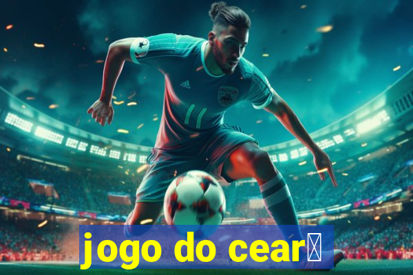 jogo do cear谩