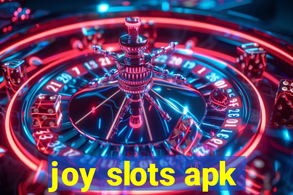 joy slots apk