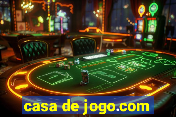 casa de jogo.com