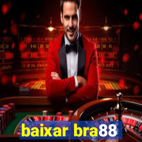 baixar bra88