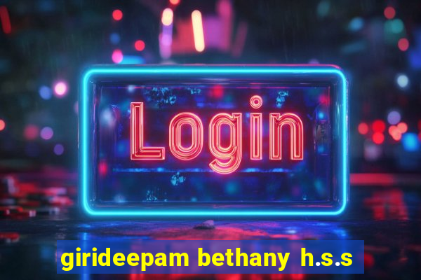 girideepam bethany h.s.s