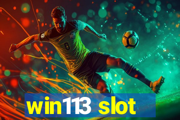 win113 slot