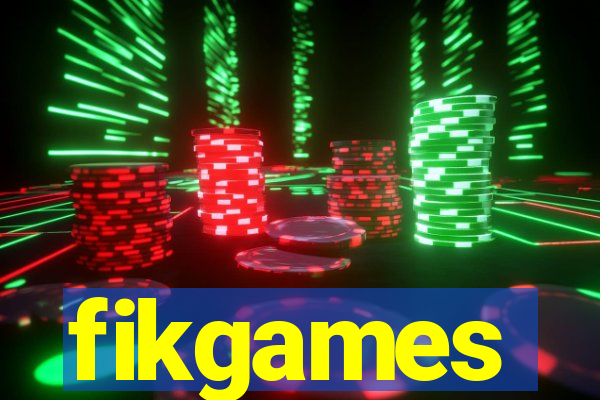 fikgames