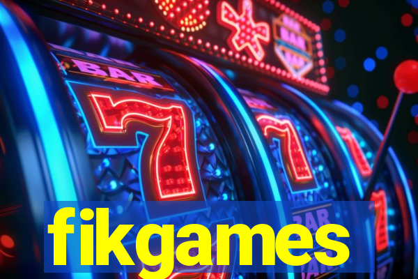 fikgames