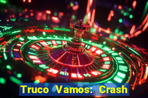 Truco Vamos: Crash & Poker