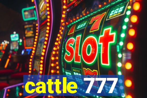 cattle 777