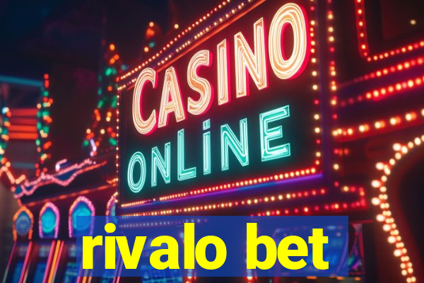 rivalo bet