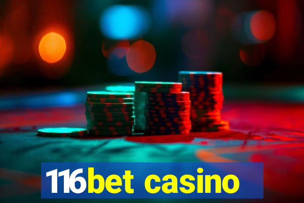 116bet casino