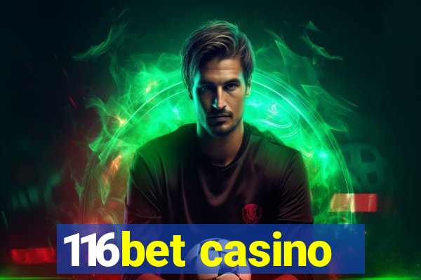 116bet casino