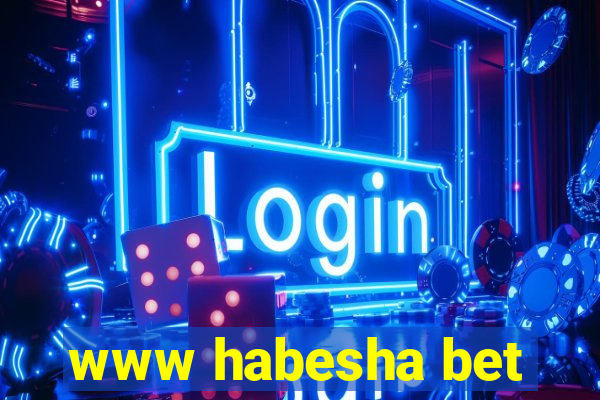 www habesha bet