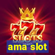 ama slot