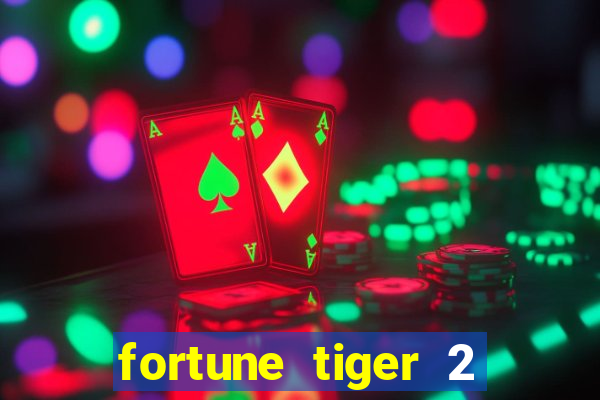 fortune tiger 2 demo revenge