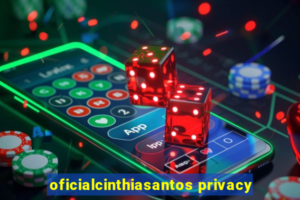 oficialcinthiasantos privacy