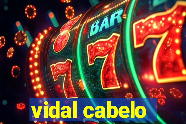 vidal cabelo