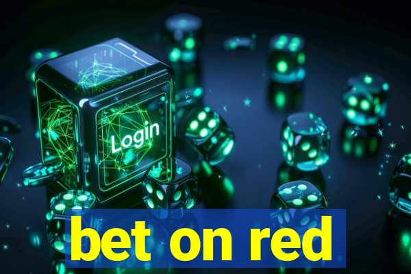 bet on red