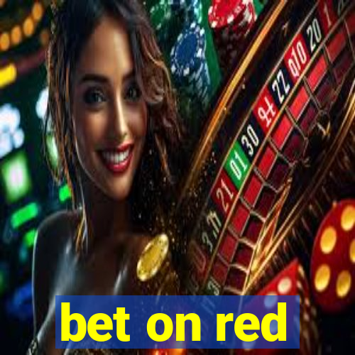 bet on red