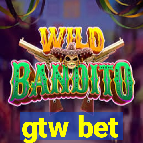 gtw bet