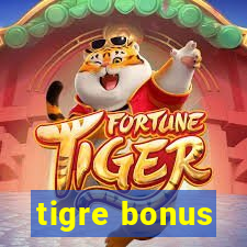 tigre bonus