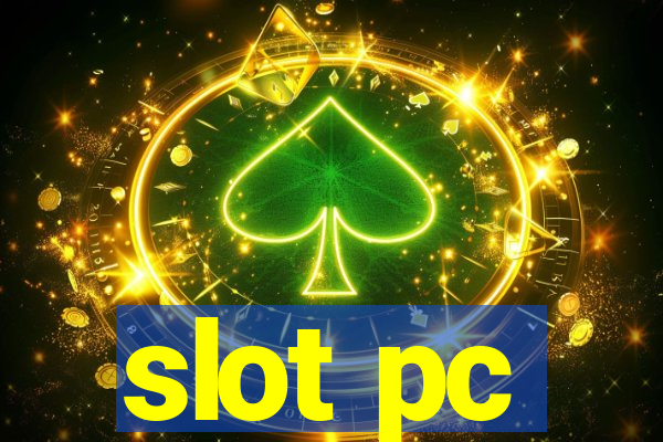 slot pc