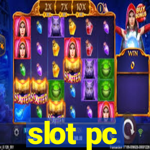 slot pc