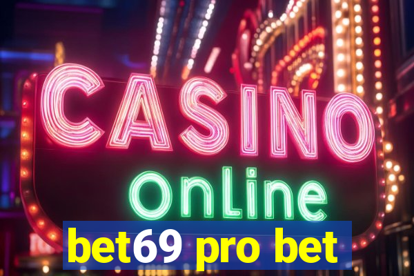 bet69 pro bet