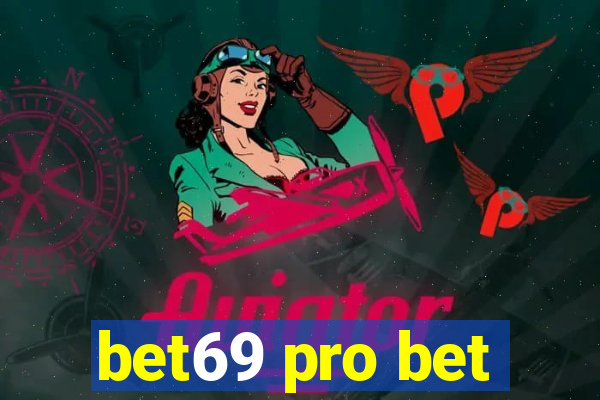 bet69 pro bet