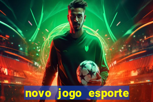 novo jogo esporte da sorte