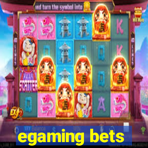 egaming bets