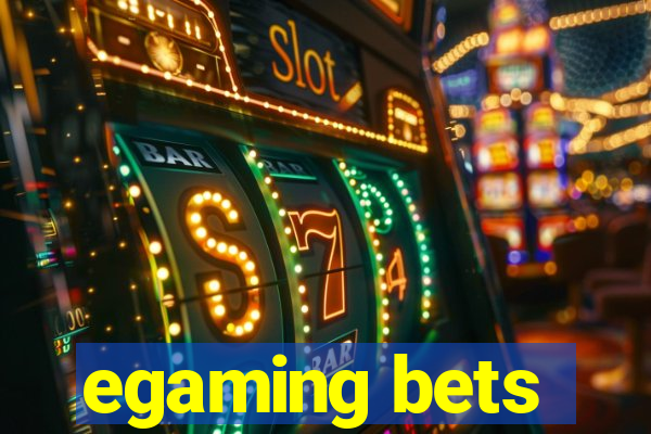 egaming bets