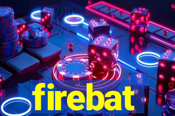 firebat