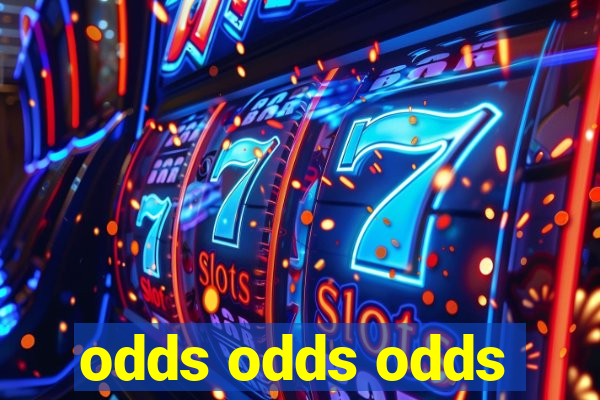 odds odds odds