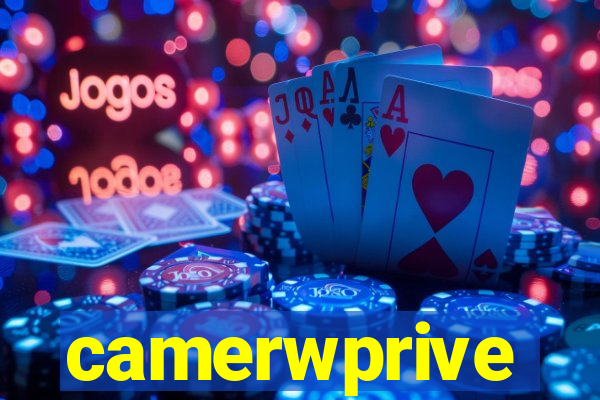 camerwprive