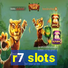 r7 slots