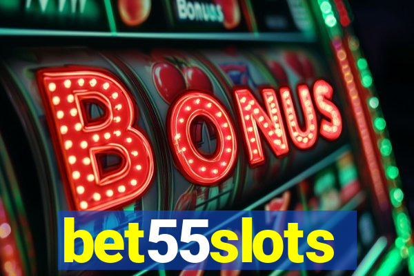 bet55slots