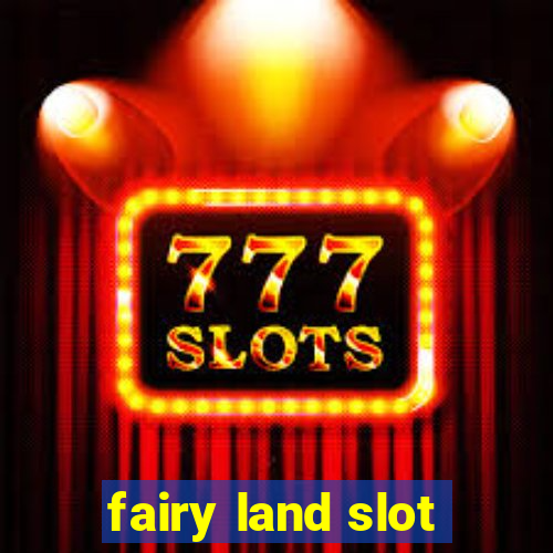 fairy land slot