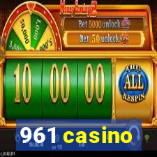 961 casino