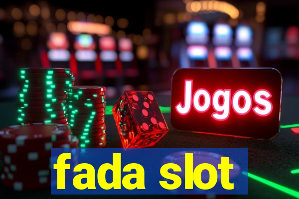 fada slot