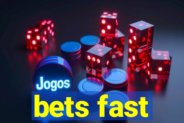 bets fast