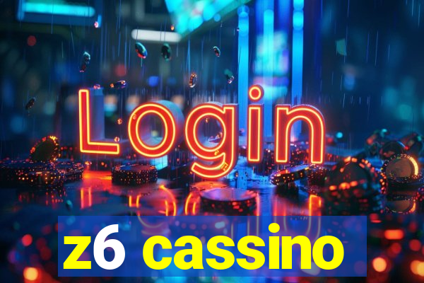 z6 cassino