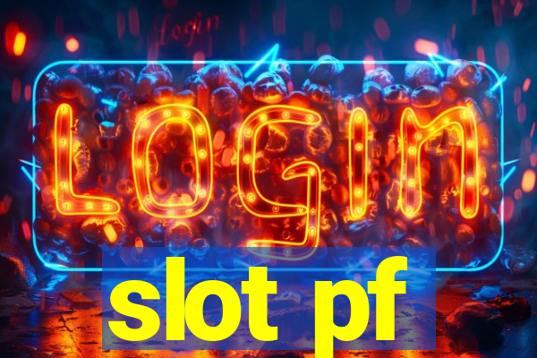 slot pf