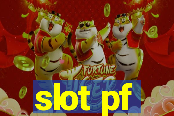 slot pf