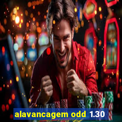 alavancagem odd 1.30