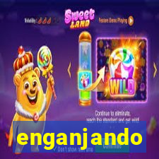 enganjando