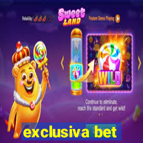 exclusiva bet