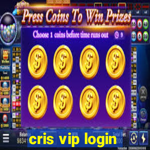 cris vip login