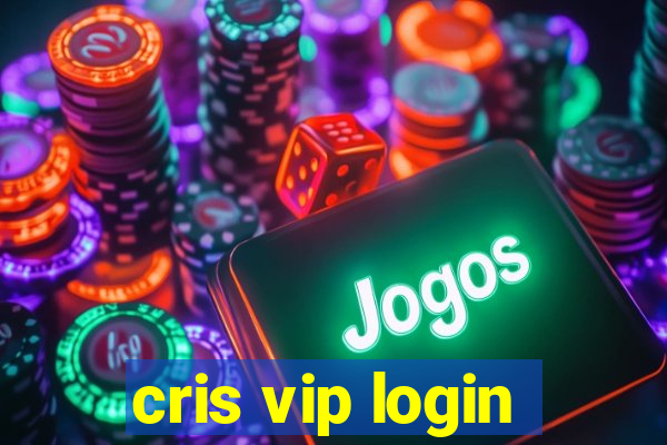 cris vip login