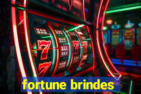 fortune brindes